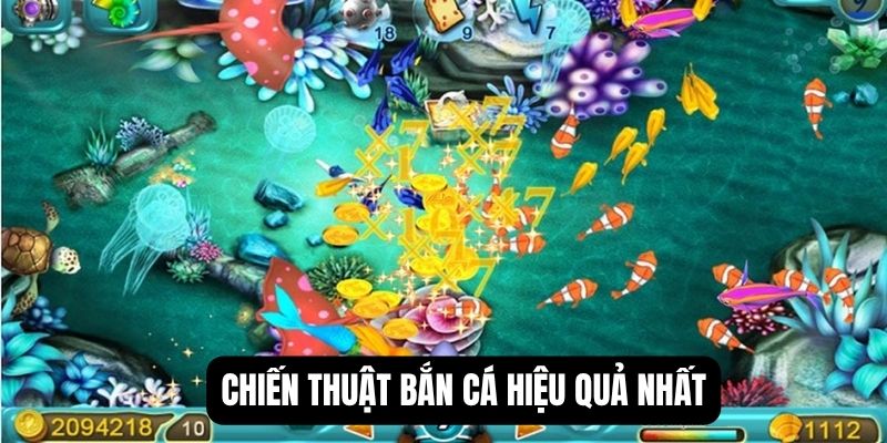 Chiến thuật bắn cá hiệu quả